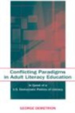 Conflicting Paradigms in Adult Literacy Education