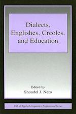Dialects, Englishes, Creoles, and Education
