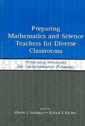 Preparing Mathematics and Science Teachers for Diverse Classrooms