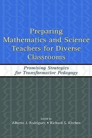 Preparing Mathematics and Science Teachers for Diverse Classrooms