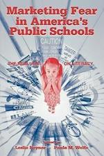 Marketing Fear in America's Public Schools