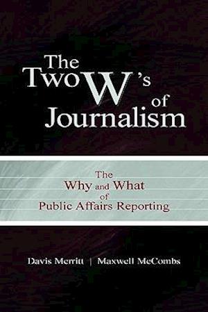 The Two W's of Journalism