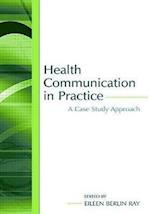 Health Communication in Practice