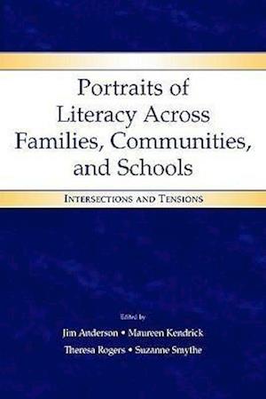 Portraits of Literacy Across Families, Communities, and Schools