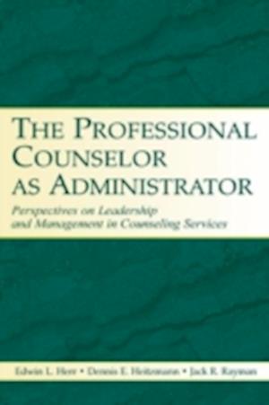 The Professional Counselor as Administrator