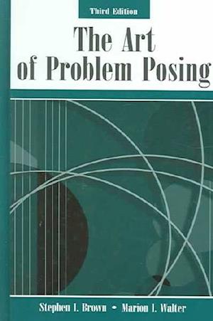 The Art of Problem Posing