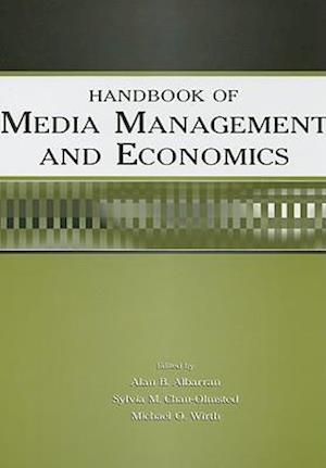 Handbook of Media Management and Economics