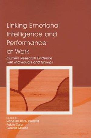 Linking Emotional Intelligence and Performance at Work