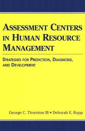 Assessment Centers in Human Resource Management