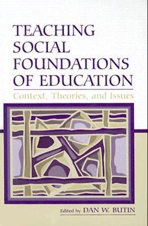 Teaching Social Foundations of Education