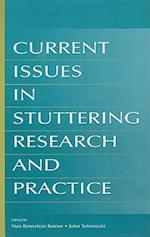 Current Issues in Stuttering Research and Practice