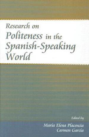 Research on Politeness in the Spanish-Speaking World