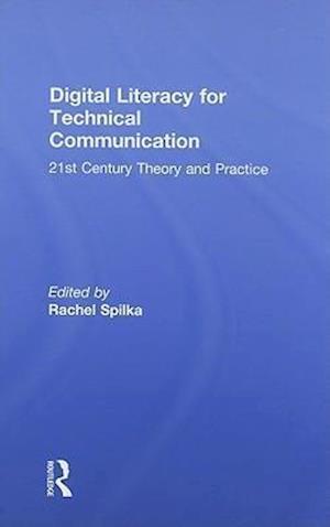Digital Literacy for Technical Communication