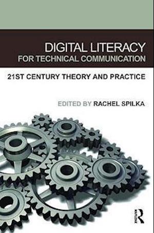 Digital Literacy for Technical Communication