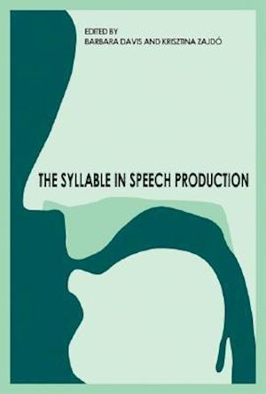 The Syllable in Speech Production