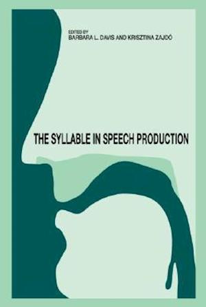 The Syllable in Speech Production