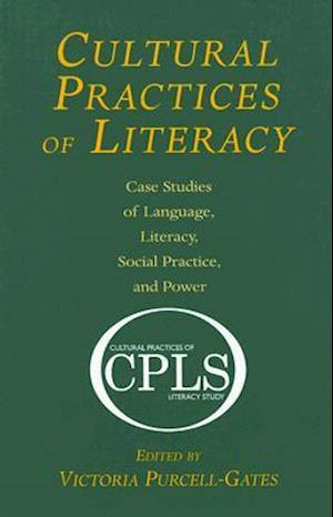 Cultural Practices of Literacy