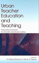 Urban Teacher Education and Teaching