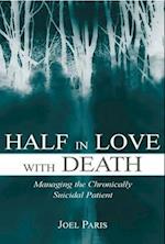 Half in Love With Death