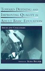 Toward Defining and Improving Quality in Adult Basic Education