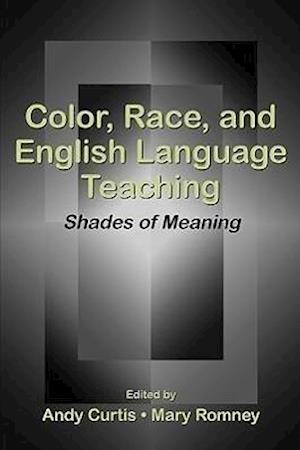 Color, Race, and English Language Teaching