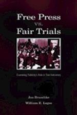 Free Press Vs. Fair Trials
