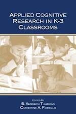 Applied Cognitive Research in K-3 Classrooms