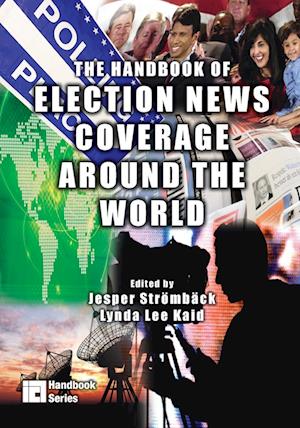 The Handbook of Election News Coverage Around the World