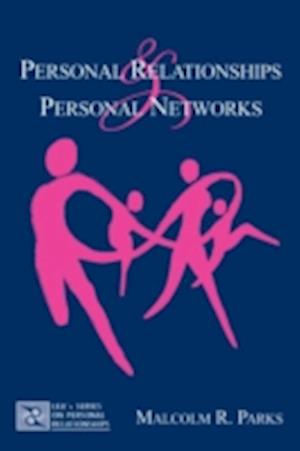 Personal Relationships and Personal Networks