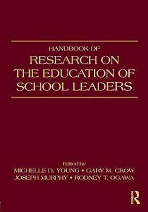 Handbook of Research on the Education of School Leaders