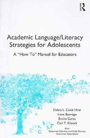 Academic Language/Literacy Strategies for Adolescents