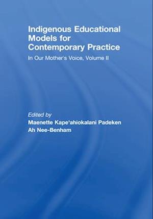 Indigenous Educational Models for Contemporary Practice