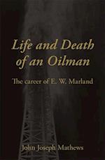 Life and Death of an Oil Man
