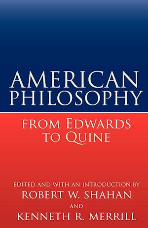 American Philosophy from Edwards to Quine