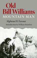 Old Bill Williams, Mountain Man 