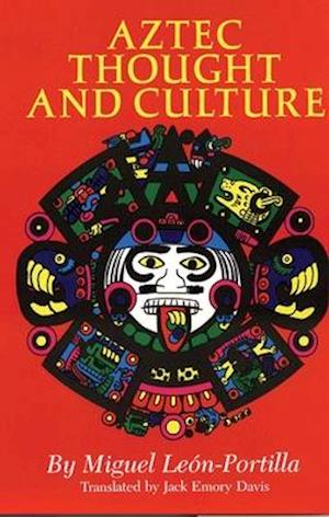 Aztec Thought and Culture, Volume 67