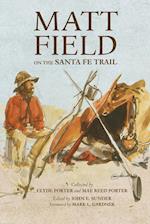 Matt Field on the Santa Fe Trail 