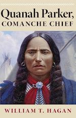 Quanah Parker, Comanche Chief 