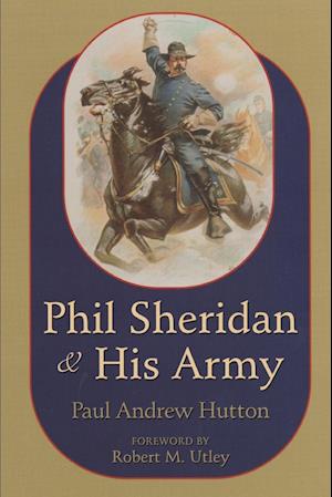 Phil Sheridan and His Army