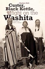 Custer, Black Kettle, and The Fight on the Washita