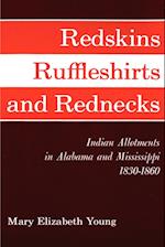 Redskins, Ruffleshirts, and Rednecks