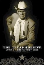 The Texas Sheriff: Lord of the County Line 