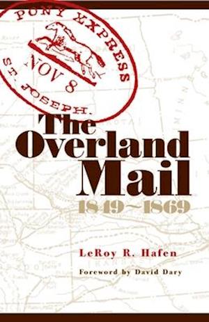 The Overland Mail: 1849-1869