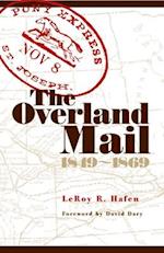 The Overland Mail: 1849-1869 