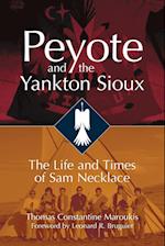 Peyote and the Yankton Sioux