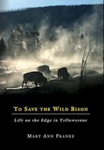 To Save the Wild Bison