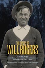 The Papers of Will Rogers, Volume 4: From Broadway to the National Stage September 1915-July 1928 