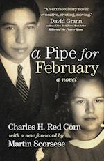 A Pipe for February
