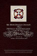 The North American Journals of Prince Maximilian of Wied, 2