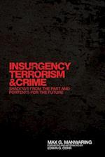 Insurgency, Terrorism, and Crime